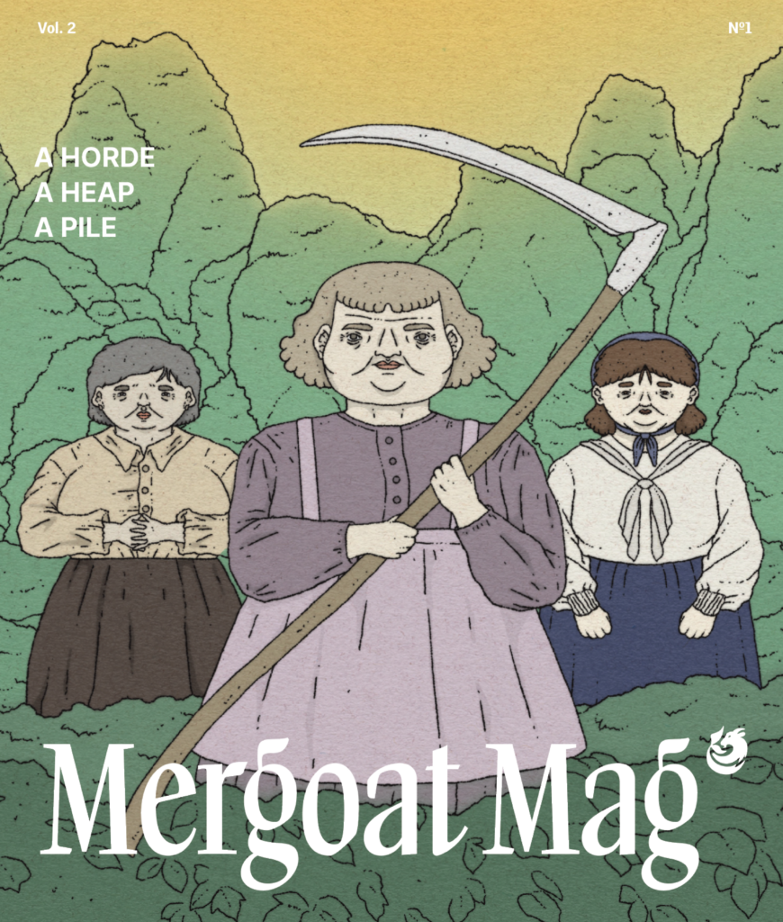 cover of mergoat mag volume 2 issue 1 - an illustration of three elderly granny sisters harvest kudzu with scythe