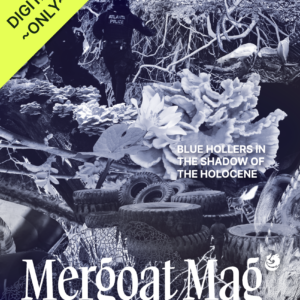 DIGITAL ONLY - The cover of Mergoat Mag Blue Hollers in the Shadow of the Holocene features a blue collage of images of natural elements like bloodroot and mushrooms, a sturgeon fish, and tree roots, as well as Atlanta police and stacks of tires.