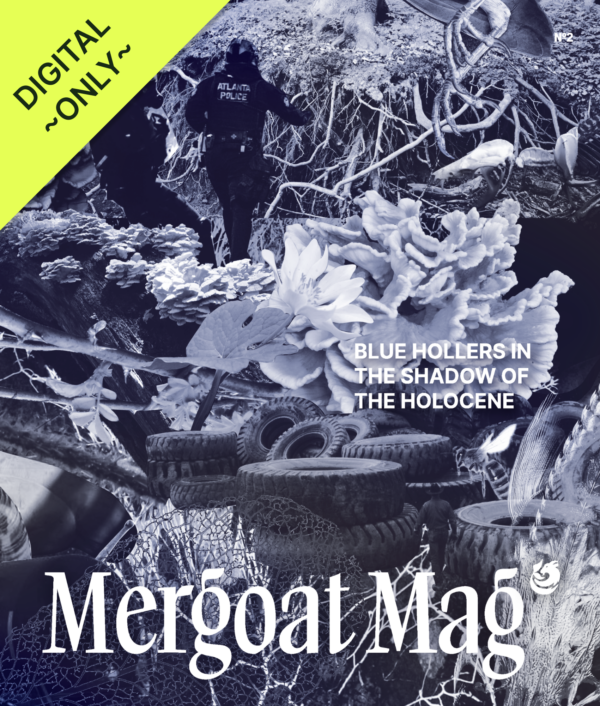 DIGITAL ONLY - The cover of Mergoat Mag Blue Hollers in the Shadow of the Holocene features a blue collage of images of natural elements like bloodroot and mushrooms, a sturgeon fish, and tree roots, as well as Atlanta police and stacks of tires.