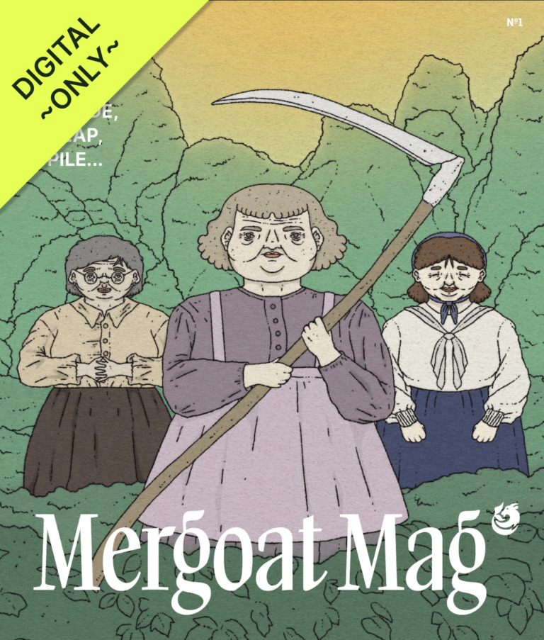 "digital only" cover of Mergoat Mag volume 2 issue 1 "A Horde, A Heap, A Pile..." with an illustration of three elderly granny sisters harvesting kudzu with scythe