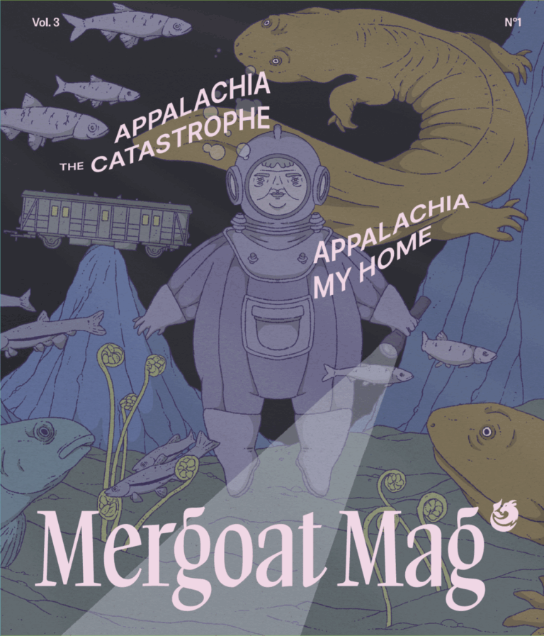 Cover of Mergoat Mag Volume 3 Issue 1 - An Appalachian granny in a scuba suit hovers in an underwater mountain scene where a rail car balances on the tip of a mountain in the distance and giant hellbenders swim curiously around her and other fish native to the region. Fiddleheads unfurl in the foreground